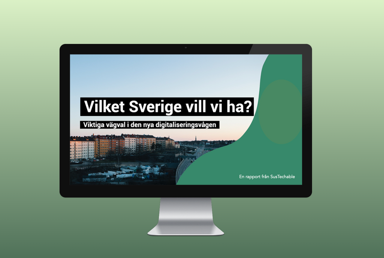 Rapport: Vilket Sverige vill vi ha? Viktiga vägval i den nya digitaliseringsvågen